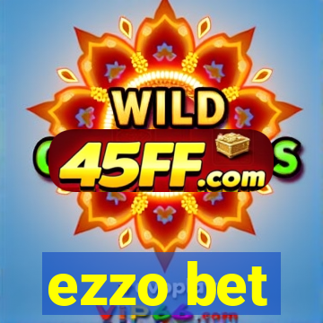 ezzo bet